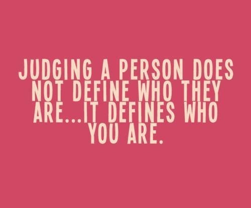 Image result for stop being judgmental